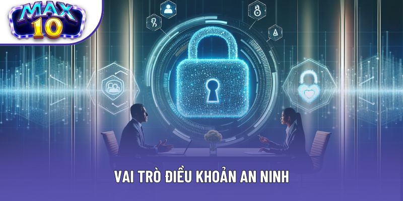 Vai trò điều khoản an ninh