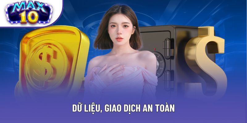 Dữ liệu, giao dịch an toàn