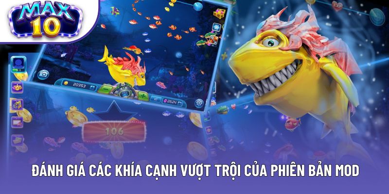 Đánh giá các khía cạnh vượt trội của phiên bản Mod