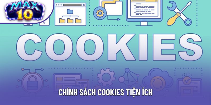 Chính sách Cookies tiện ích