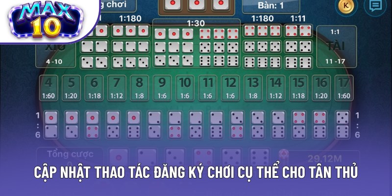 Cập nhật thao tác đăng ký chơi cụ thể cho tân thủ