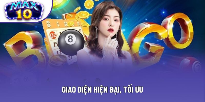 Giao diện hiện đại, tối ưu